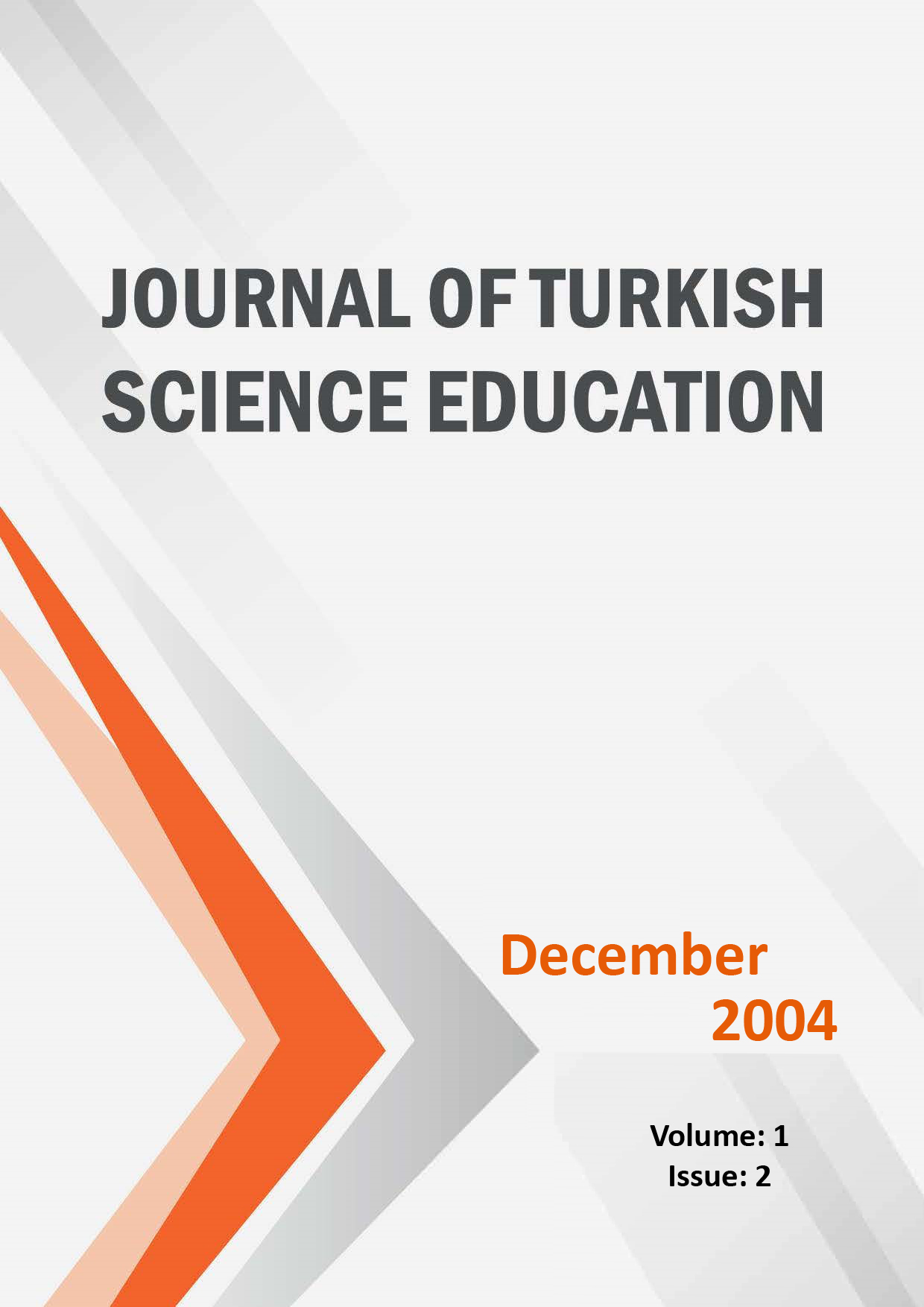 					View Volume: 1 Issue: 2 (2004): Journal of Turkish Science Education
				